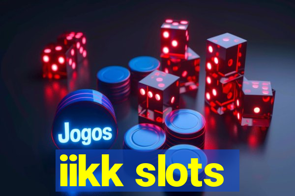 iikk slots